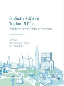 The new book "From Industry 4.0 to Society 5.0: The Development and Reflections of the New Production Style" which edited by our faculty member Assoc.Prof.Dr. Erdem BAĞCI, has been published.