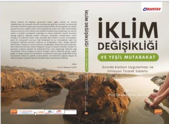Under the editorship of our faculty member Prof. Dr. Metehan Yılgör, the his book "Climate Change and Green Deal: Carbon Implementation at the Border and Emission Trading System" was published.