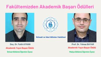 Fakültemizden Akademik Başarı Ödülleri