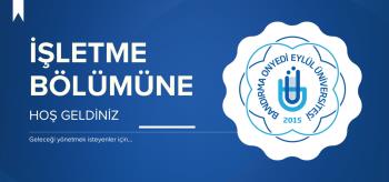 İşletme Bölümümüze Hoş Geldiniz!
