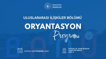 Oryantasyon Programımız Gerçekleşti