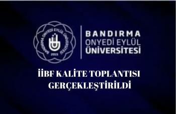 Bölüm Başkanımız ve Kalite Komisyonu Üyelerimiz İİBF Toplantısına Katıldı.