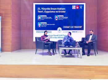 Üniversitemizde “21. Yüzyılda İnsan Hakları: Teori, Uygulama ve Krizler” Paneli Gerçekleştirildi