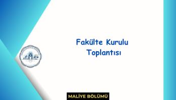 Bölüm Başkanımız Fakülte Kuruluna Katıldı.
