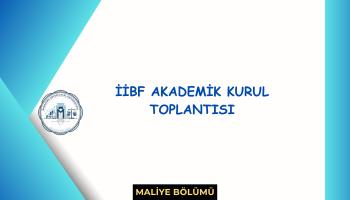 İİBF AKADEMİK KURUL TOPLANTISINA KATILDIK. 