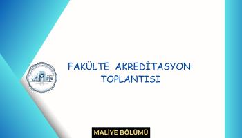 Fakülte Akreditasyon Kurulu Toplantısı