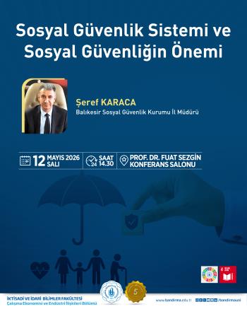 Sosyal Güvenlik Sistemi ve Sosyal Güvenliğin Önemi Konulu Konferans Düzenlenecek