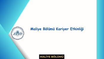 Maliye Bölümü Kariyer Etkinliği 