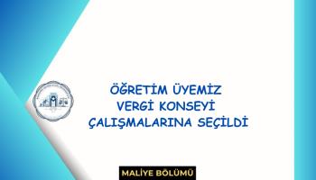 Öğretim Üyemiz Vergi Konseyi'nde...
