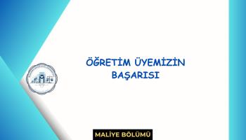 Öğretim Üyemizin Büyük Başarısı